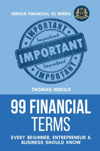 99 Financial Terms Every Beginner, Entrepreneur & Business Should Know