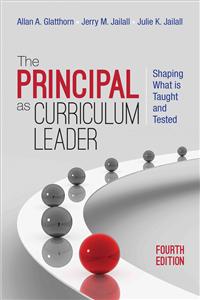 Principal as Curriculum Leader: Shaping What Is Taught and Tested