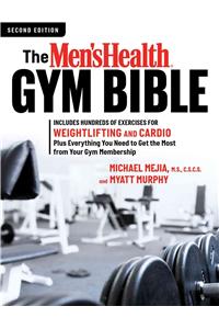 The Men's Health Gym Bible (2nd edition)