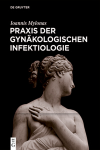 PRAXIS Der Gynäkologischen Infektiologie