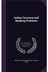 Indian Currency and Banking Problems