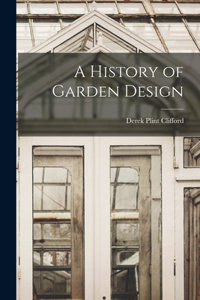 History of Garden Design