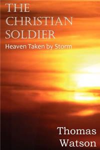 Christian Soldier or Heaven Taken by Storm