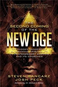 Second Coming of the New Age: The Hidden Dangers of Alternative Spirituality in Contemporary America and Its Churches