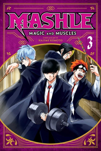 Mashle: Magic and Muscles, Vol. 3: Volume 3