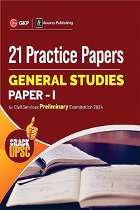 UPSC 2024 : General Studies Paper I : 21 Practice Papers by Access