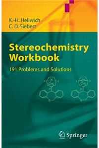 Stereochemistry - Workbook: 191 Problems and Solutions