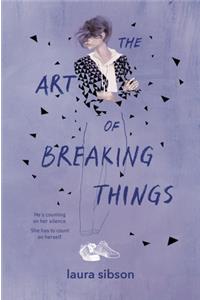 The Art of Breaking Things