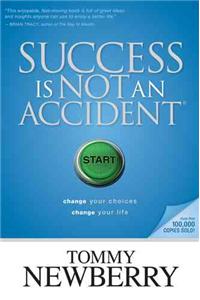 Success Is Not an Accident