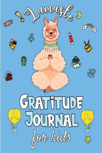 Lamaste - Gratitude Journal for Kids: 3 minute Daily Journal Writing Prompts for Children to practice Gratitude & Mindfulness with Positive Affirmations, Quotes & Challenges