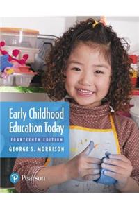 Early Childhood Education Today