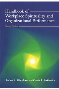 Handbook of Workplace Spirituality and Organizational Performance