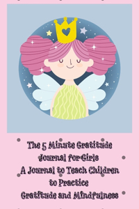 5 Minute Gratitude Journal for Girls