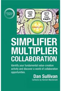 Simplifier-Multiplier Collaboration