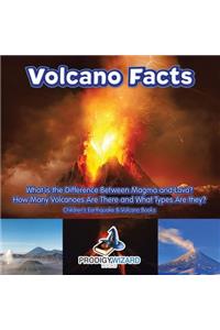 Volcano Facts -- What Is the Difference Between Magma and Lava? How Many Volcanoes Are There and What Types Are They? - Children's Earthquake & Volcano Books