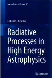 Radiative Processes in High Energy Astrophysics