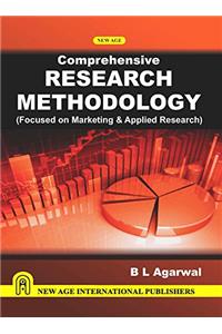 Comprehensive Research Methodology: Focused on Marketing & Applied Research