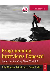 Programming Interviews Exposed: Secrets To Landing Your Next Job, 3Rd Ed