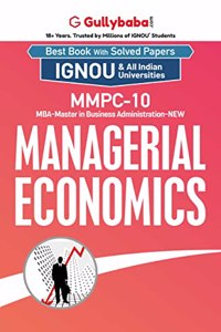 Gullybaba IGNOU CBCS MBA (New) 2nd Sem MMPC-10 Managerial Economics in English - Latest Edition IGNOU Help Book with Solved Previous Year's Question Papers and Important Exam Notes