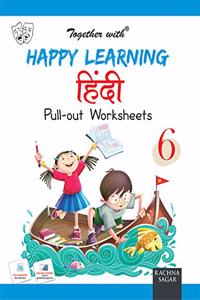 Happy Learning Pullout Worksheets Hindi for Class 6