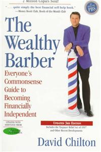 The Wealthy Barber, Updated 3rd Edition: Everyone's Commonsense Guide to Becoming Financially Independent