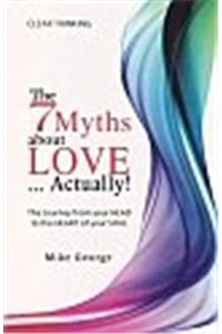 The 7 Myths About Love Actually!