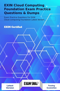 EXIN Cloud Computing Foundation Exam Practice Questions & Dumps