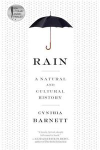 Rain: A Natural and Cultural History