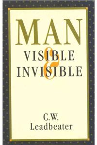 Man, Visible and Invisible