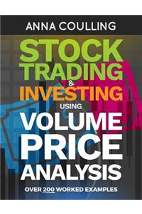 Stock Trading & Investing Using Volume Price Analysis