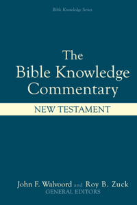 Bible Knowledge Commentary: New Testament: New Testament