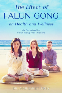 Effect of Falun Gong on Health and Wellness