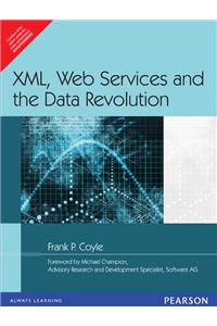 XML, Web Services and the Data Revolution