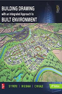 Building Drawing with an integrated approach to Built Environment (6th Edition)