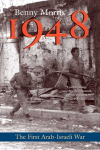 1948: A History of the First Arab-Israeli War