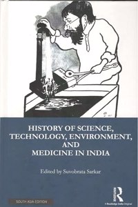 History of Science, Technology, Environment, and Medicine in India