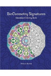 BioGeometry Signatures Mandalas Coloring Book