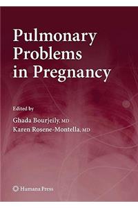 Pulmonary Problems in Pregnancy