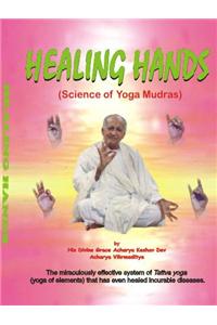 Healing Hands - Science Of Mudras