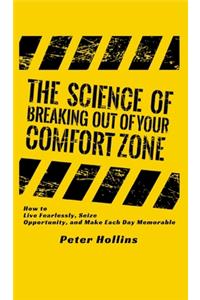 Science of Breaking Out of Your Comfort Zone