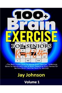 100+ Brain Exercise for Seniors (Revised Edition)