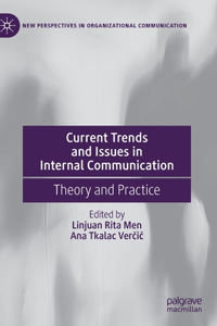 Current Trends and Issues in Internal Communication: Theory and Practice