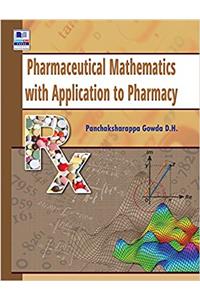 Pharmaceutical Mathematics with Application to Pharmacy