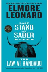 Last Stand at Saber River and the Law at Randado: Two Classic Westerns