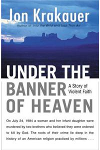 Under The Banner of Heaven