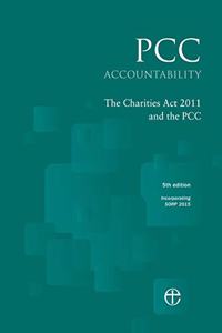 Pcc Accountability: The Charities ACT 2011 and the Pcc 5th Edition