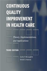 Continuous Quality Improvement in Health Care