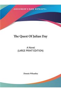 Quest Of Julian Day: A Novel (LARGE PRINT EDITION)