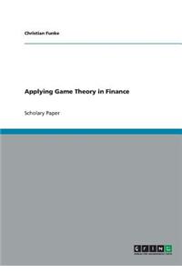 Applying Game Theory in Finance