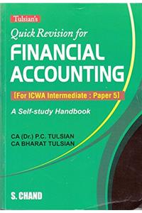 Quick Revision for Financial Accouting: For ICWA Intermediate Paper 5